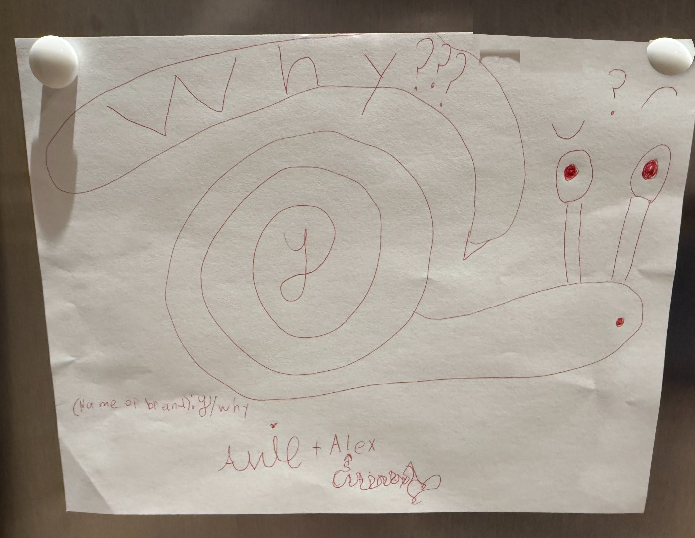 Avie's original drawing of the Y snail, on the fridge